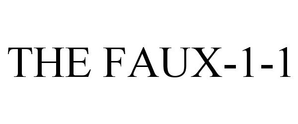  THE FAUX-1-1