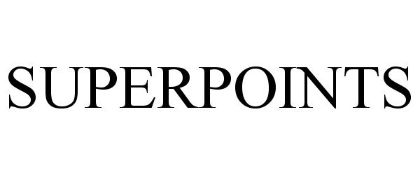 Trademark Logo SUPERPOINTS