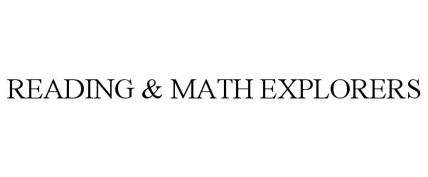  READING &amp; MATH EXPLORERS