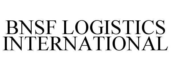 Trademark Logo BNSF LOGISTICS INTERNATIONAL