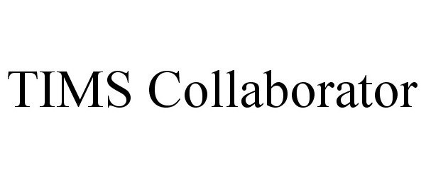 Trademark Logo TIMS COLLABORATOR