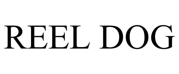 Trademark Logo REEL DOG