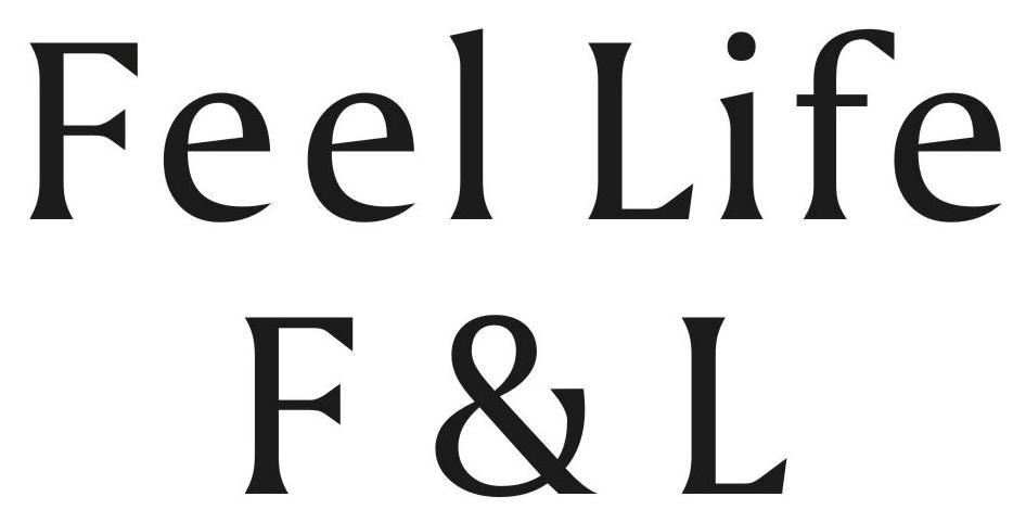 Trademark Logo FEEL LIFE F&amp;L