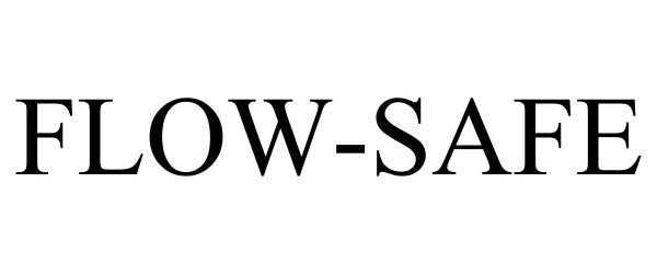 Trademark Logo FLOW-SAFE