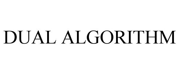 Trademark Logo DUAL ALGORITHM