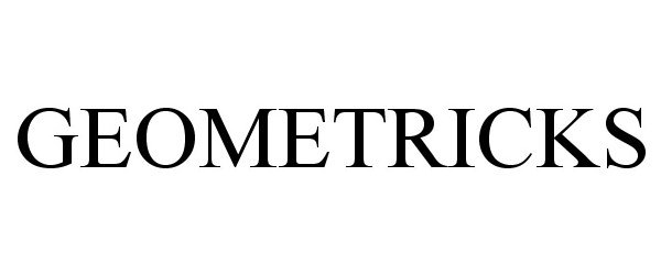 Trademark Logo GEOMETRICKS