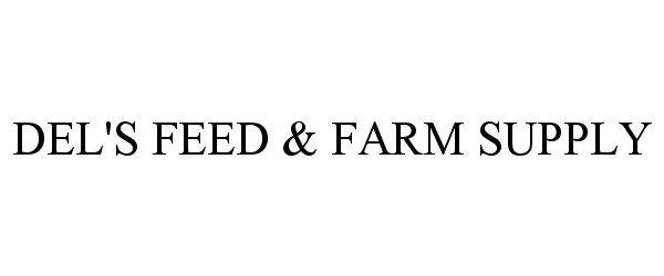  DEL'S FEED &amp; FARM SUPPLY