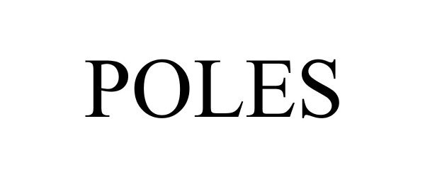 POLES