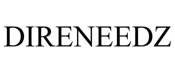 Trademark Logo DIRENEEDZ