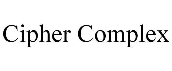 Trademark Logo CIPHER COMPLEX
