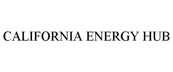  CALIFORNIA ENERGY HUB