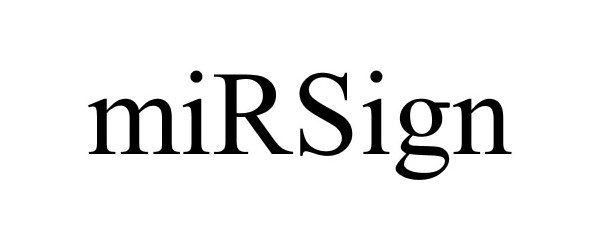 Trademark Logo MIRSIGN