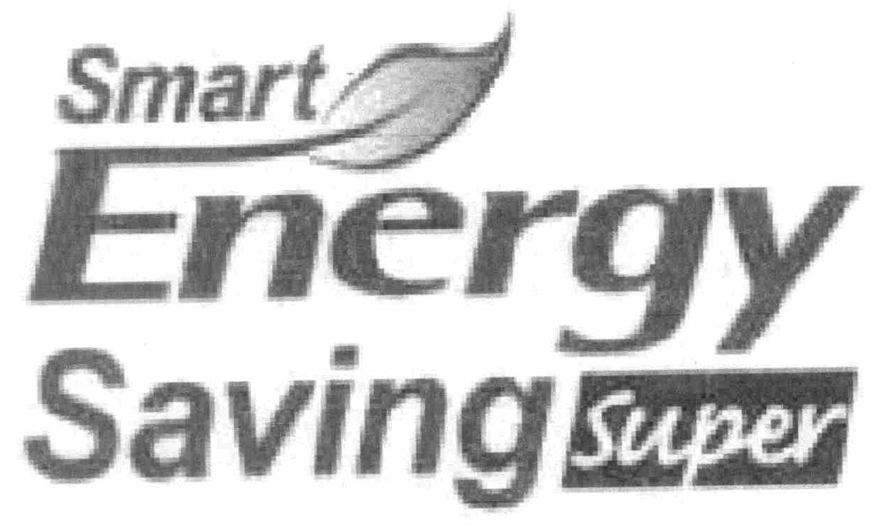 Trademark Logo SMART ENERGY SAVING SUPER