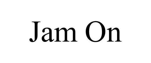 Trademark Logo JAM ON