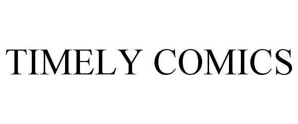 Trademark Logo TIMELY COMICS