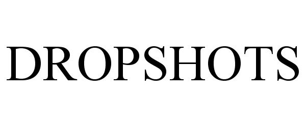 Trademark Logo DROPSHOTS