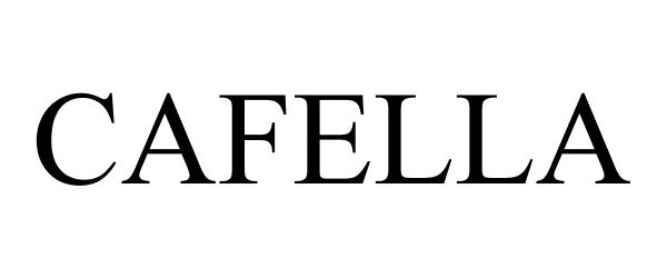 Trademark Logo CAFELLA