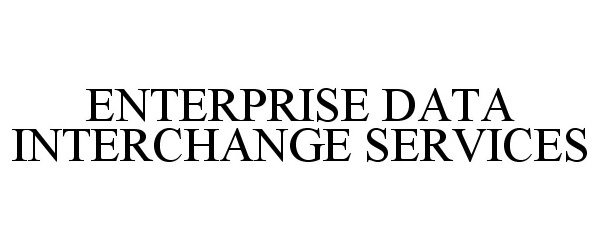 Trademark Logo ENTERPRISE DATA INTERCHANGE SERVICES