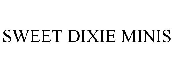  SWEET DIXIE MINIS