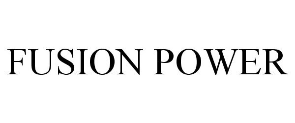 Trademark Logo FUSION POWER