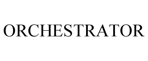 Trademark Logo ORCHESTRATOR