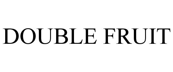 Trademark Logo DOUBLE FRUIT