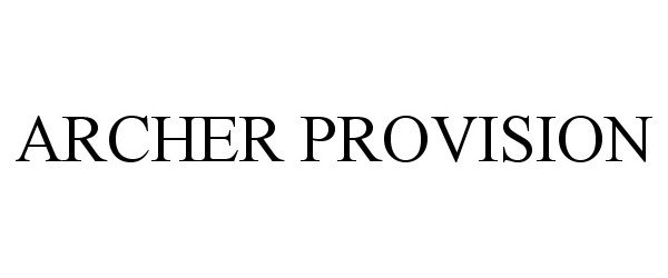 Trademark Logo ARCHER PROVISION