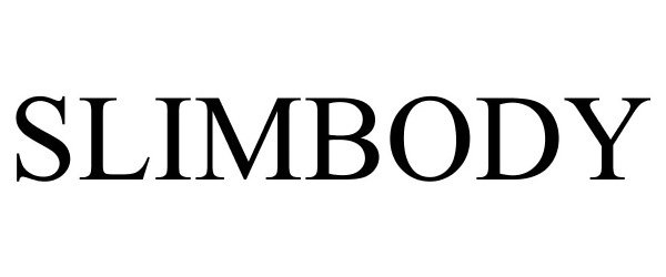 Trademark Logo SLIMBODY