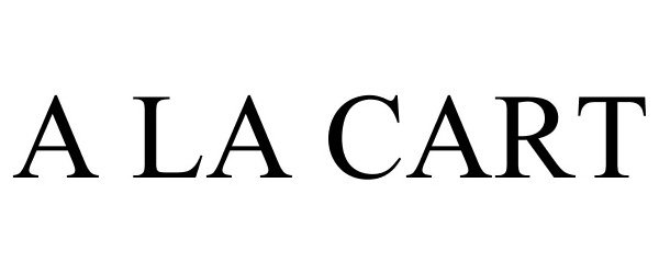 Trademark Logo A LA CART