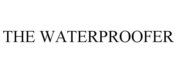 Trademark Logo THE WATERPROOFER