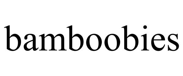 Trademark Logo BAMBOOBIES