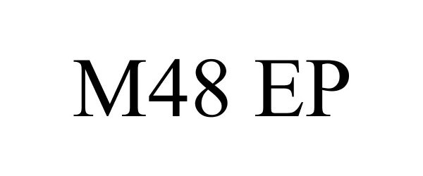  M48 EP