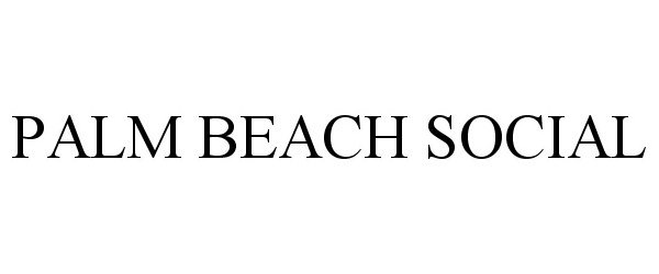  PALM BEACH SOCIAL