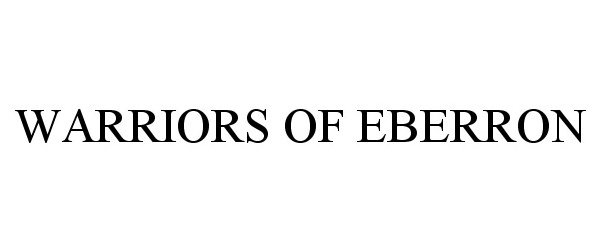 Trademark Logo WARRIORS OF EBERRON