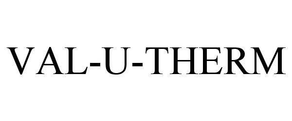 Trademark Logo VAL-U-THERM