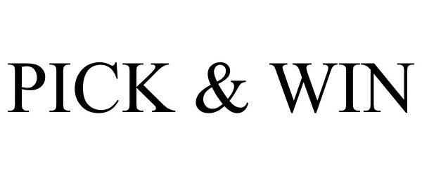 Trademark Logo PICK &amp; WIN