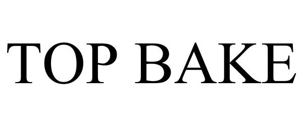 Trademark Logo TOP BAKE