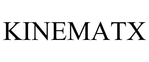 Trademark Logo KINEMATX
