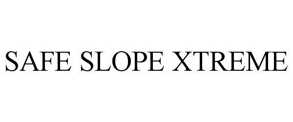 Trademark Logo SAFE SLOPE XTREME