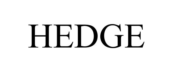 Trademark Logo HEDGE