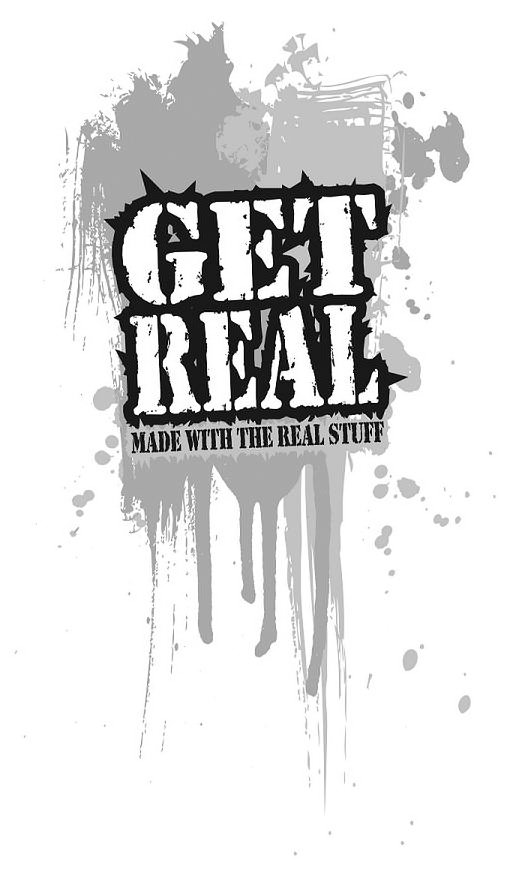  GET REAL MADE WITH THE REAL STUFF