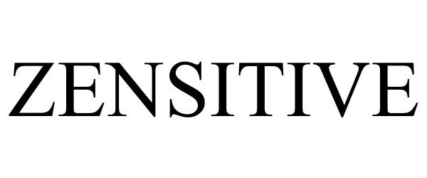 Trademark Logo ZENSITIVE