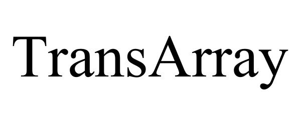 Trademark Logo TRANSARRAY