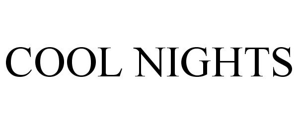 Trademark Logo COOL NIGHTS