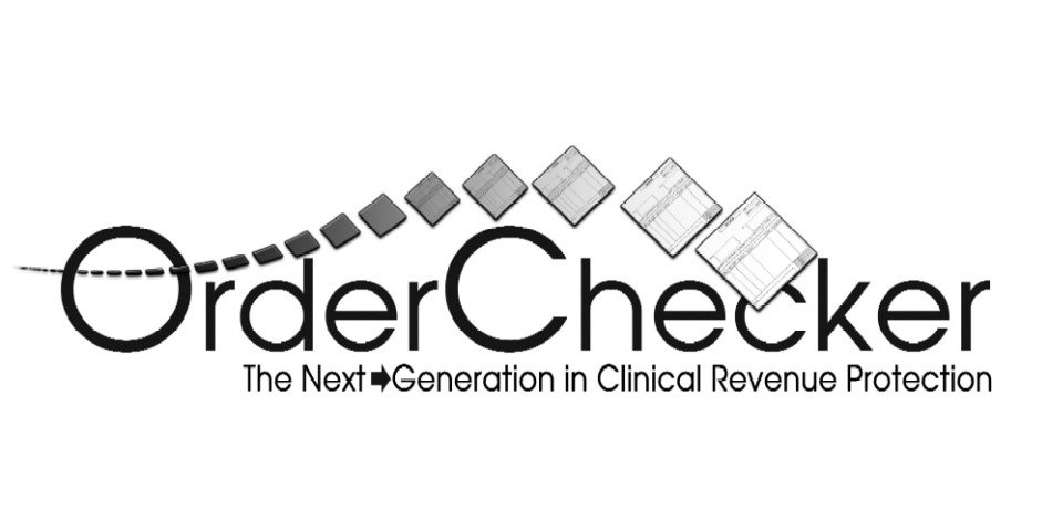 Trademark Logo ORDERCHECKER THE NEXT GENERATION IN CLINICAL REVENUE PROTECTION