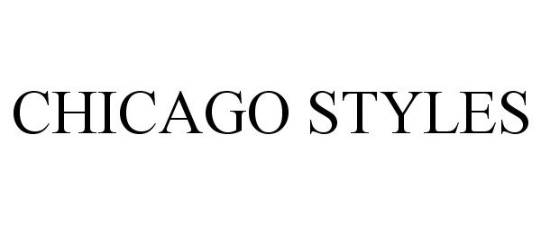 Trademark Logo CHICAGO STYLES