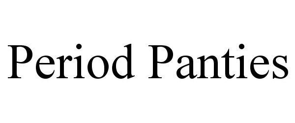 Trademark Logo PERIOD PANTIES