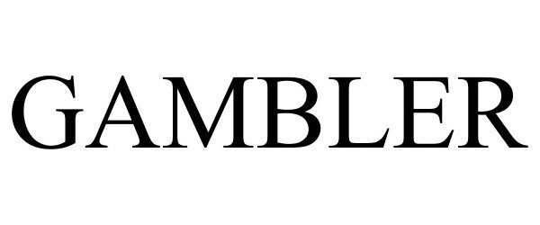 Trademark Logo GAMBLER