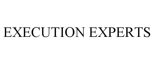 Trademark Logo EXECUTION EXPERTS