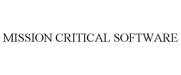  MISSION CRITICAL SOFTWARE